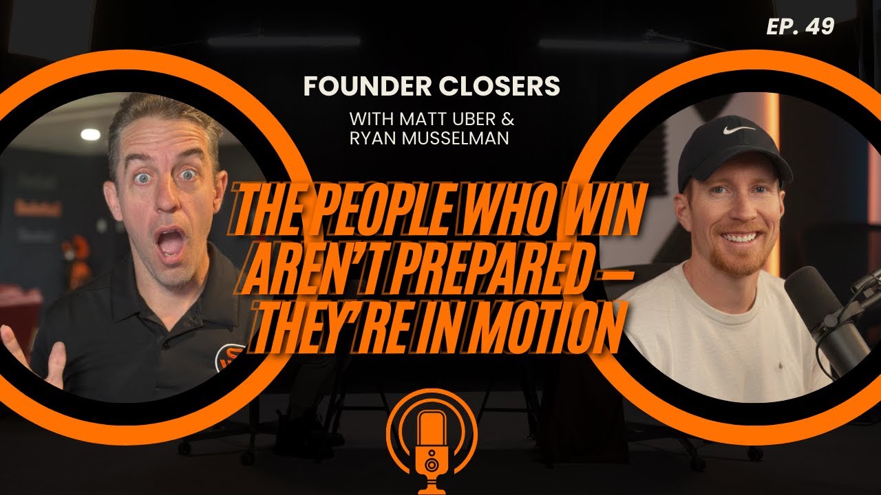 Why Momentum Beats Perfection in Business, Sales, and Life  | FounderClosers EP. 50