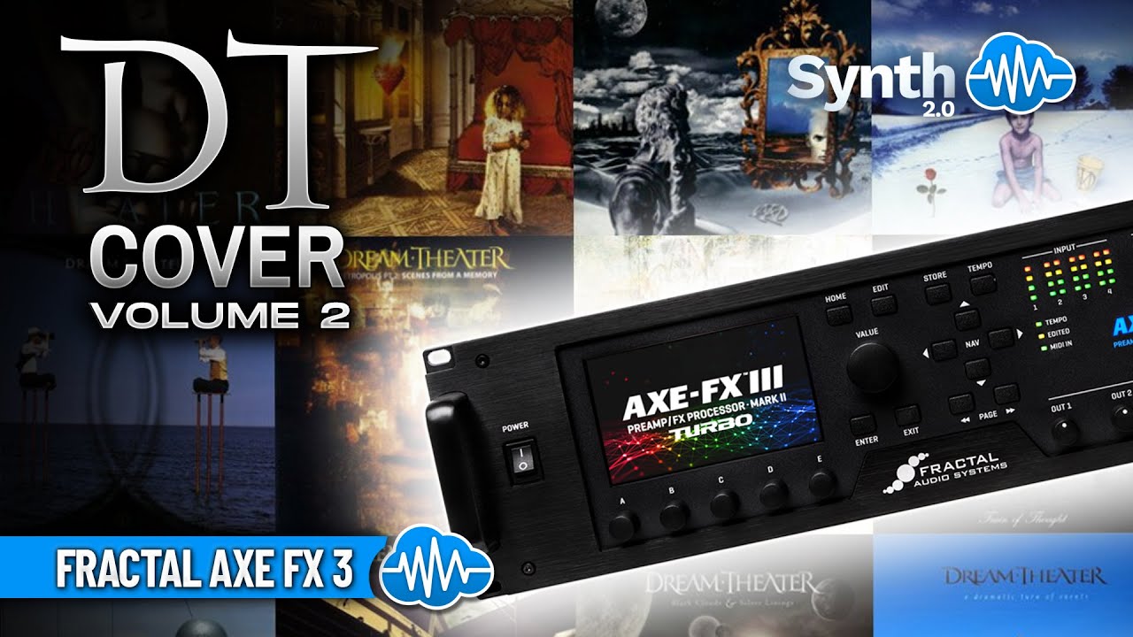 FRACTAL AXE-FX III ♫ 52 Dream Theater Presets ►DT COVER V2