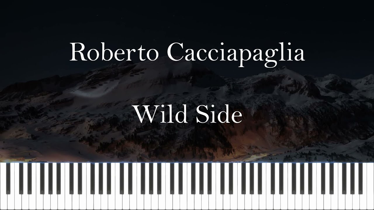 Roberto Cacciapaglia - Wild Side - piano cover