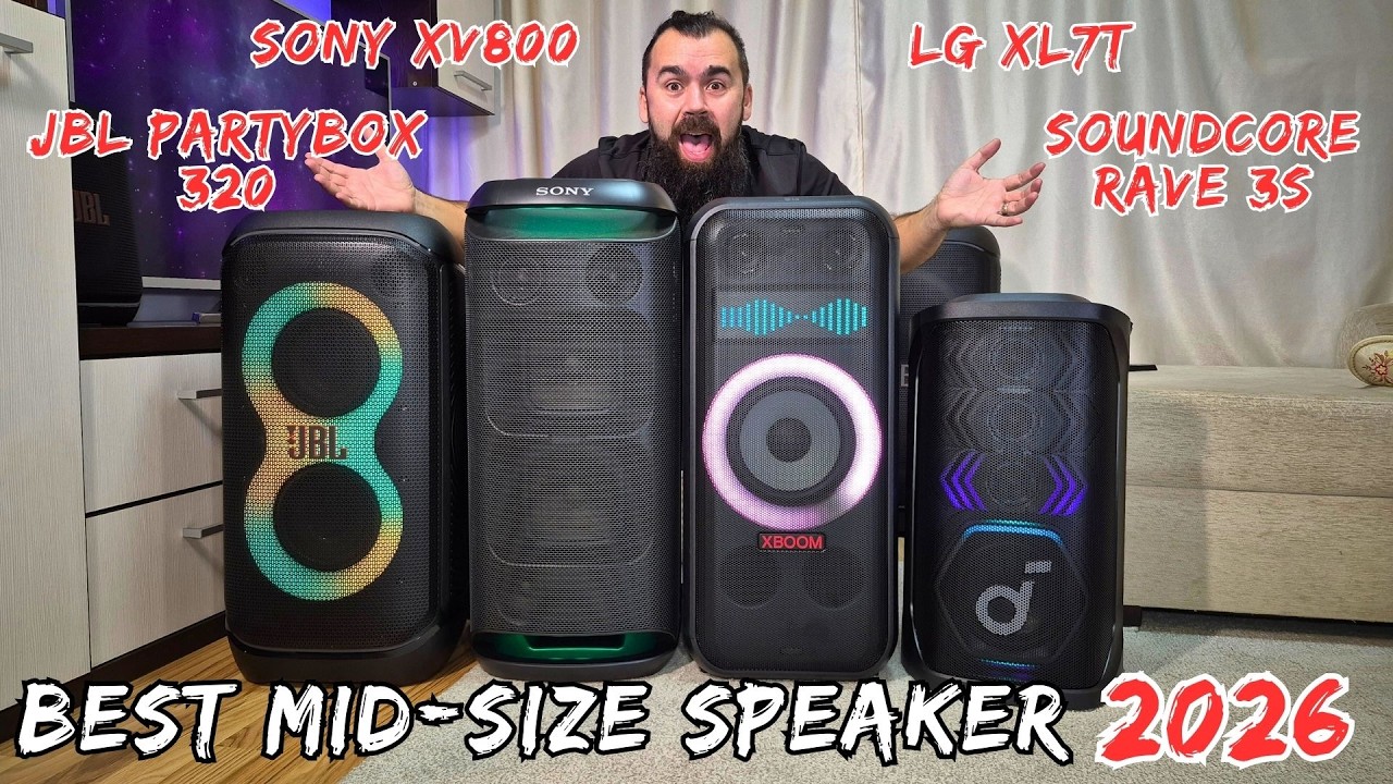 BEST Mid-size Speaker2026: JBL Partybox 320 vs Sony XV800 vs Anker SoundCore Rave 3S vs LG Xboom XL7