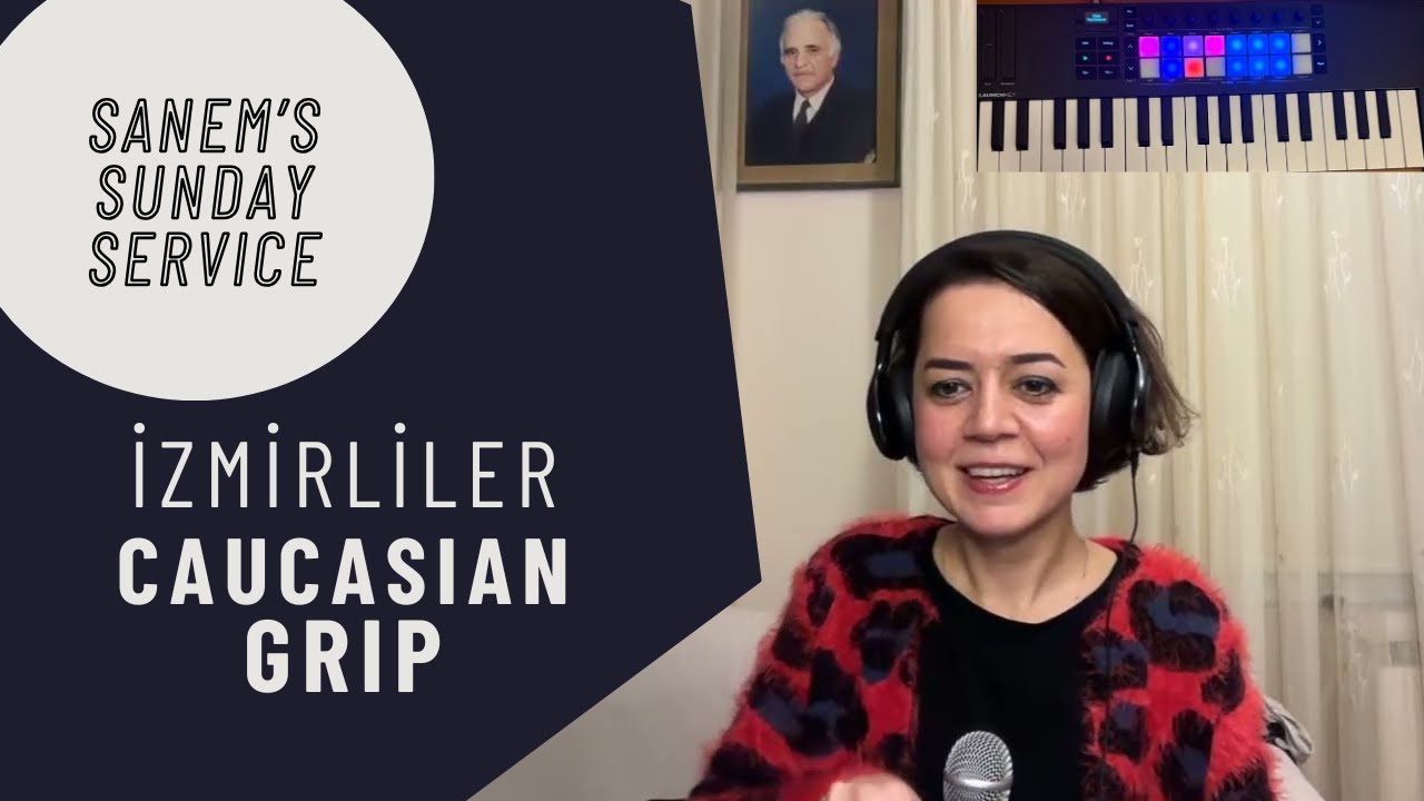 Caucasian Grip / İzmirliler | Sanem's Sunday Service | 01/02/2026