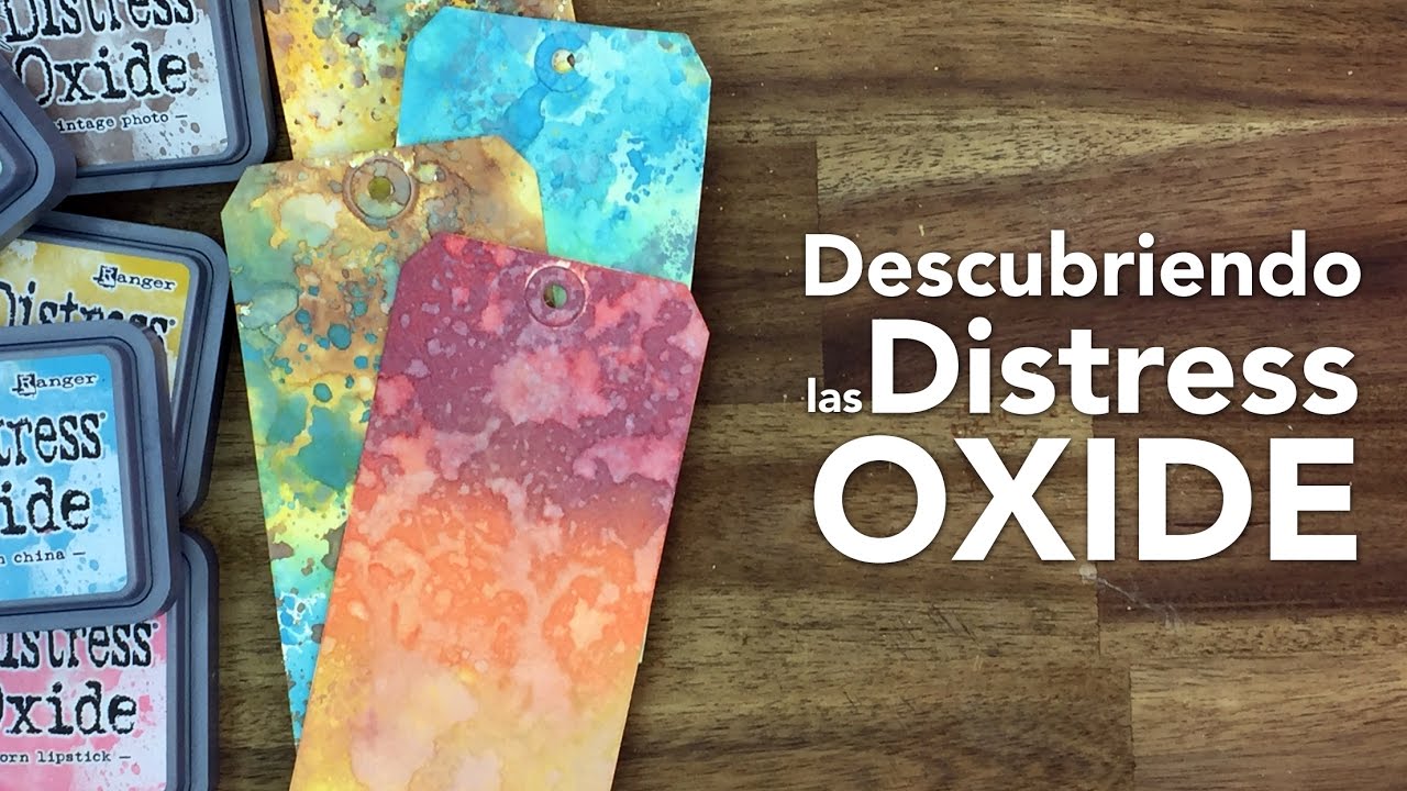 Descubriendo las nuevas Distress Oxide