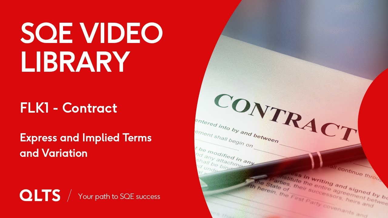 SQE Video Library &ndash; Contracts &ndash; Express and Implied Terms and Variation