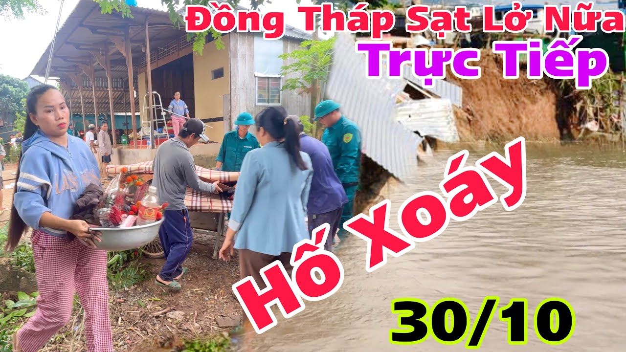 Trời Ơi Tới Nữa Tân Long Đồng Tháp Sạt Lở sụp nhà Nữa Bà Con Gấp Gút di dời tháo chạy