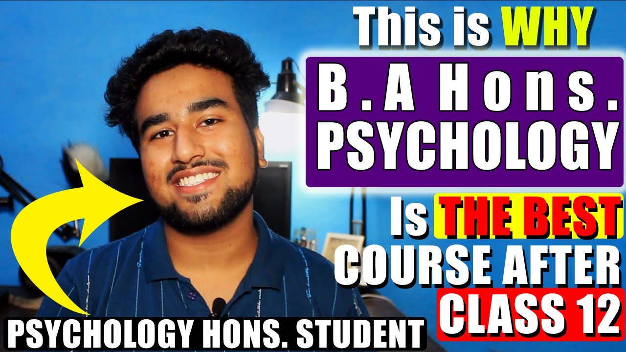 This is why B.A Psychology Hons. Is THE BEST Psychology Course for Under Graduate Level in India