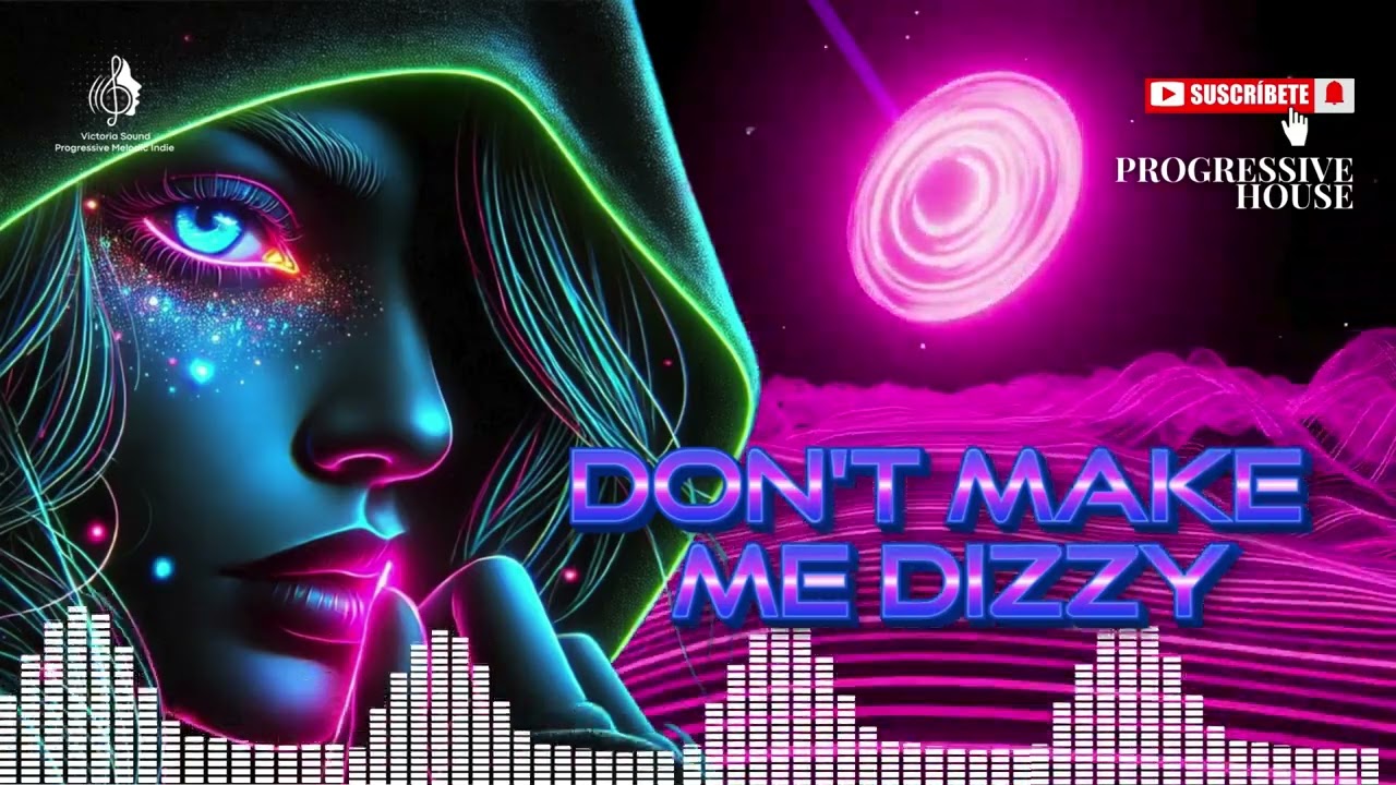 DON'T MAKE ME DIZZY - Original Mix  Progressive House 2026