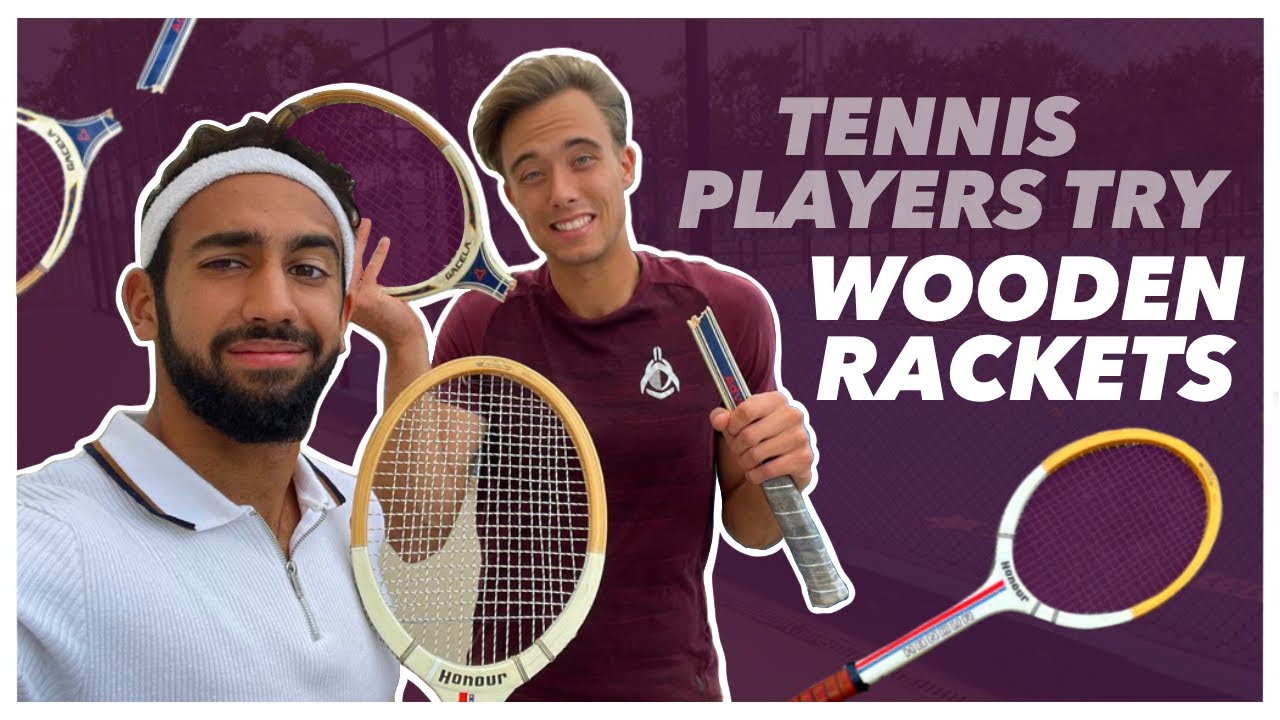 Modern Tennis Players Try Wooden Rackets