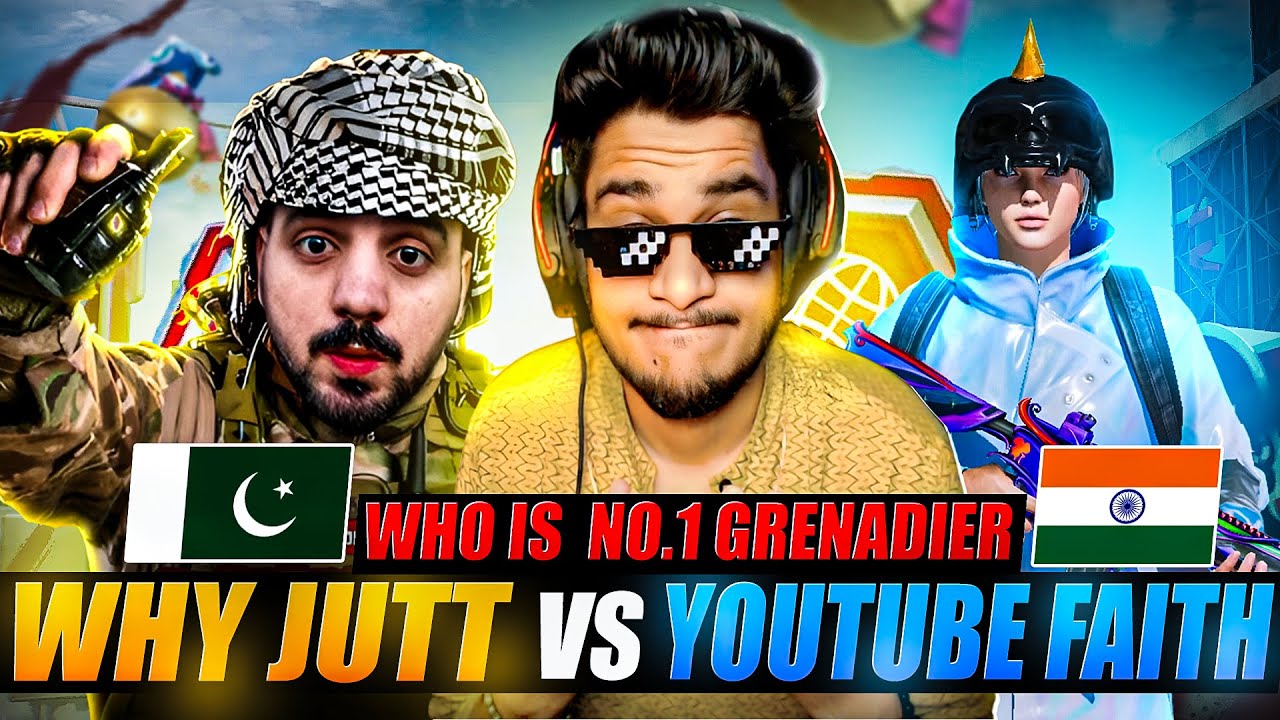 😱WHY JUTT vs YOUTUBE FAITH in PUBG Mobile India VS Pak | WORLD NO 1 GRENADIER in PUBG Mobile / BGMI