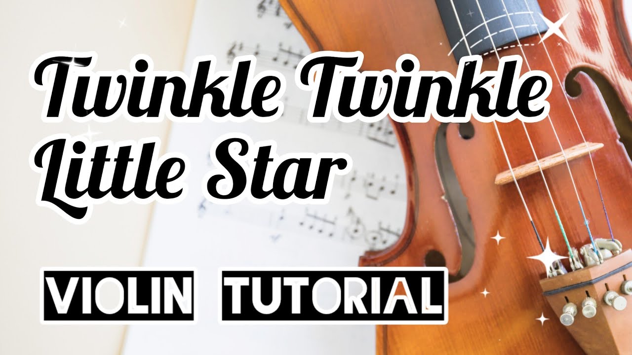 Twinkle Twinkle Little Star -  Easy Violin Tutorial and notes