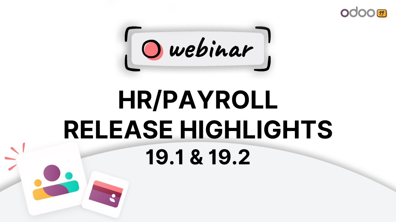 Webinar - HR/Payroll Release Highlights 19.1 & 19.2