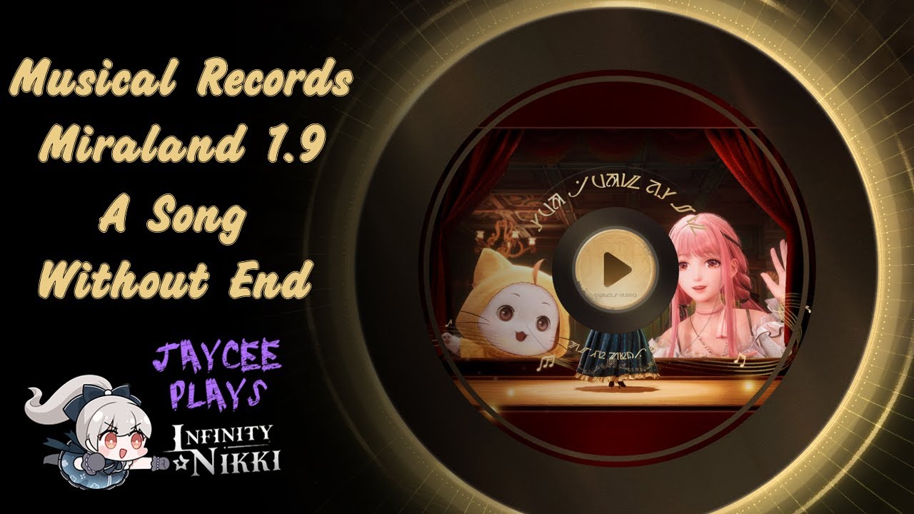 Musical Records of Miraland : A Song Without End : Music Season Infinity Nikki Guides