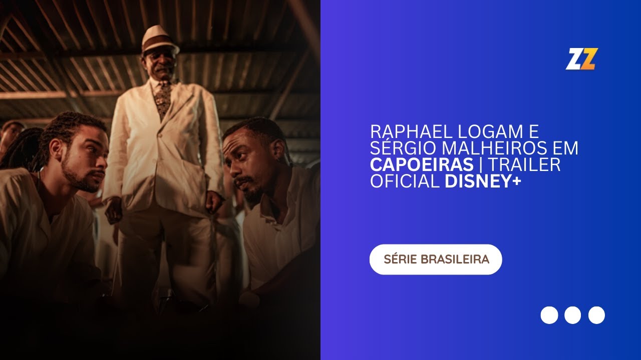 Raphael Logam e S&eacute;rgio Malheiros em Capoeiras | Trailer oficial Disney+