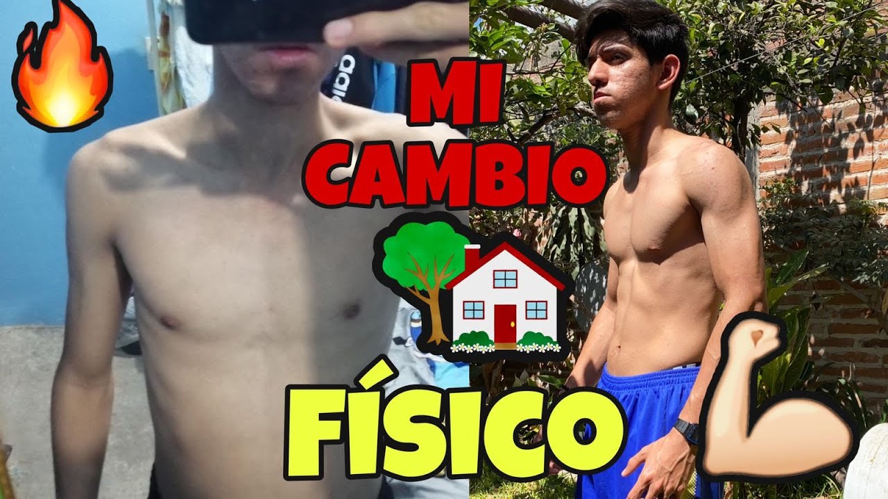 MI CAMBIO FISICO en CASA *1 AÑO*