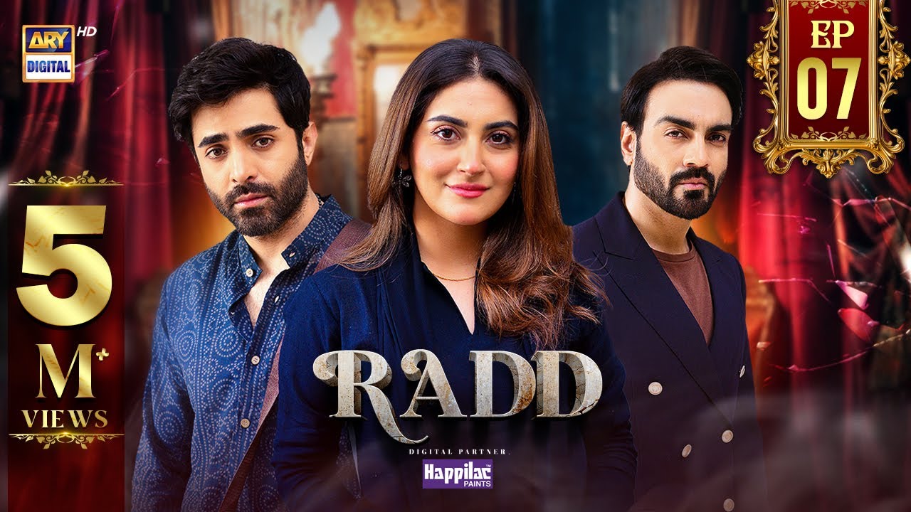 Radd Episode 7 | Digitally Presented by Happilac Paints (Eng Sub) | 1 May 2024 | ARY Digital