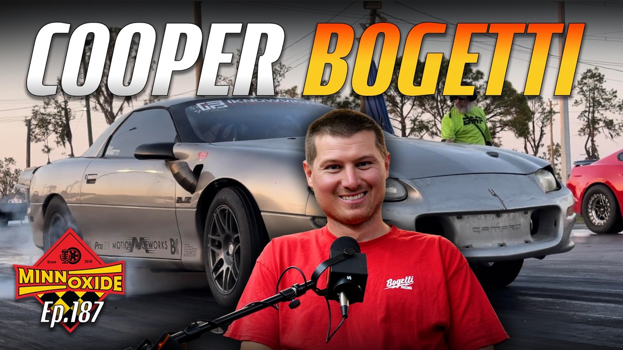 187. Cooper Bogetti on Why Drag Racing Is Hard To Watch, The 2JZ Camaro, and Heavyweight Racecars 