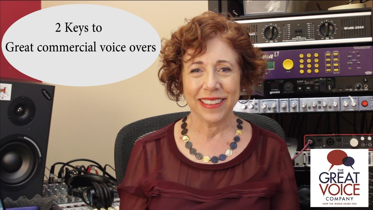 2 keys to great commercial voice overs