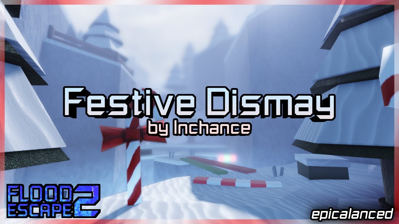 Festive Dismay [Hard] by Inchance | Flood Escape 2: Community Maps