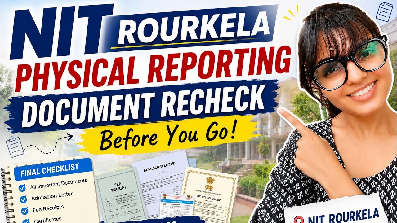 NIT Rourkela Physical Reporting 2026 | Final Document Checklist Before Reporting ✅