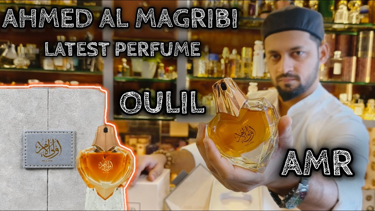 Ahmed Al Maghribi Latest Perfume Oulil Amr Review हिंदी में Best Oudh Rose Perfume | Best Aroma