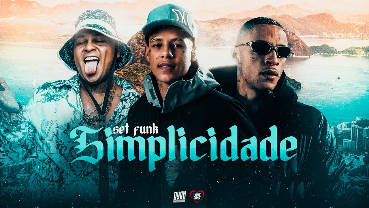 SET FUNK SIMPLICIDADE - MC Ryan SP, Boladin 211, MC Kadu, MC Paulin da Capital, MC Cebezinho e Paiva