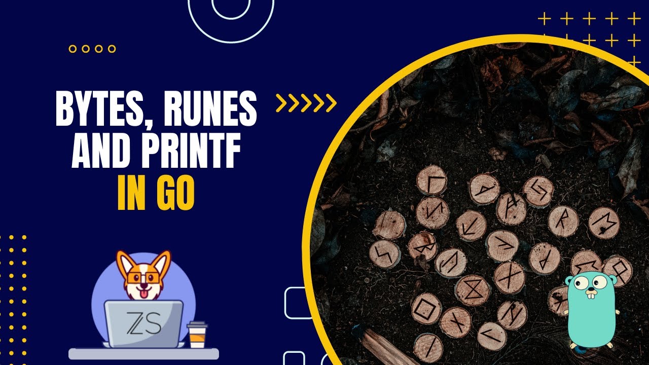 Get Up to Speed with Bytes, Runes and Printf in Go (Golang) 