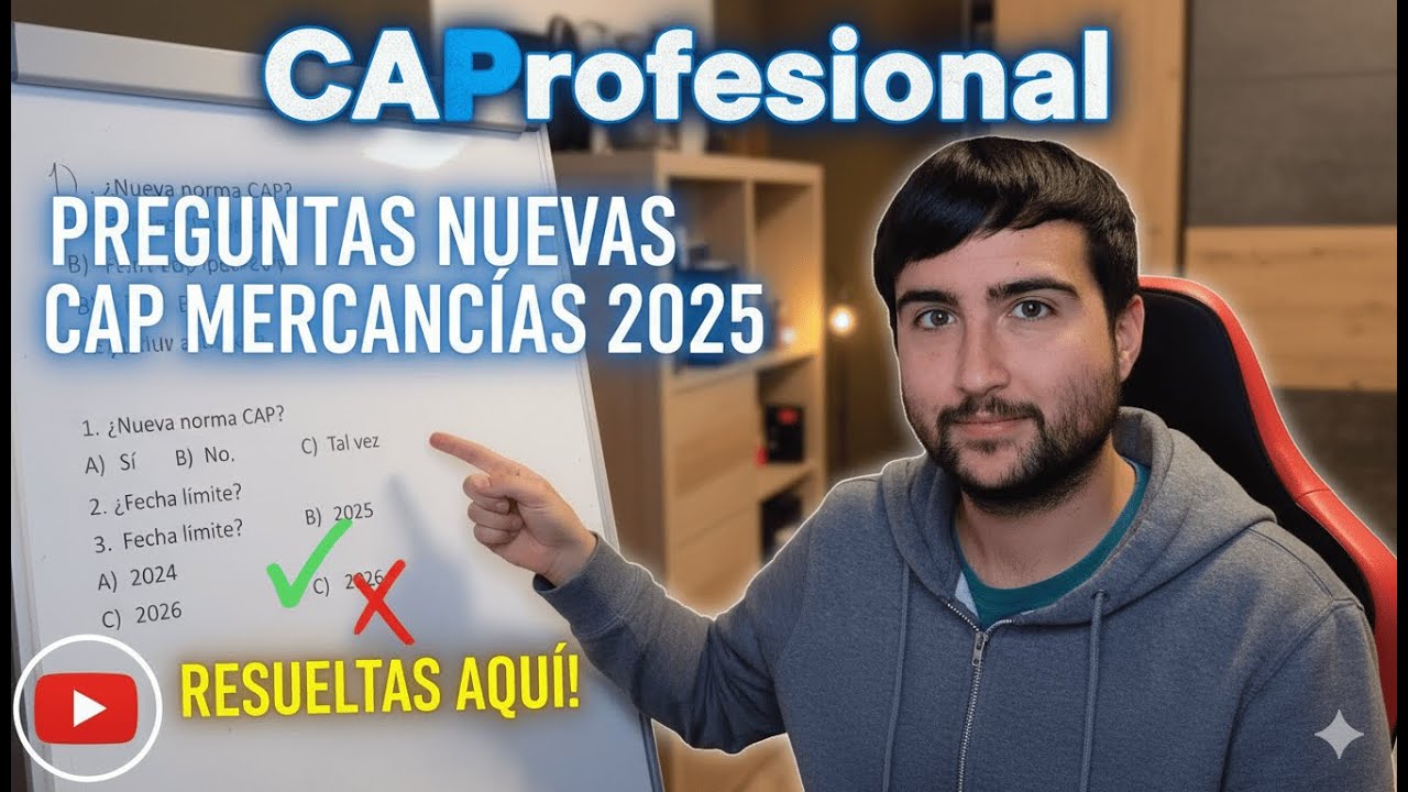 NUEVAS Preguntas CAP Mercanc&iacute;as 2026 -CAProfesional-