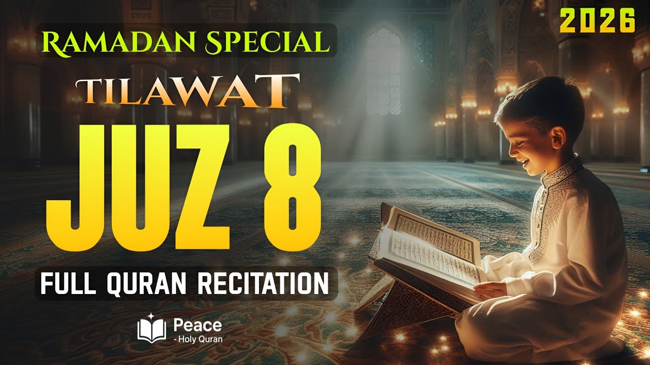 Ramadan Special Juz 8 Tilawat | Para 8 Full Quran Recitation | 8th Para Ramadan 2026 |