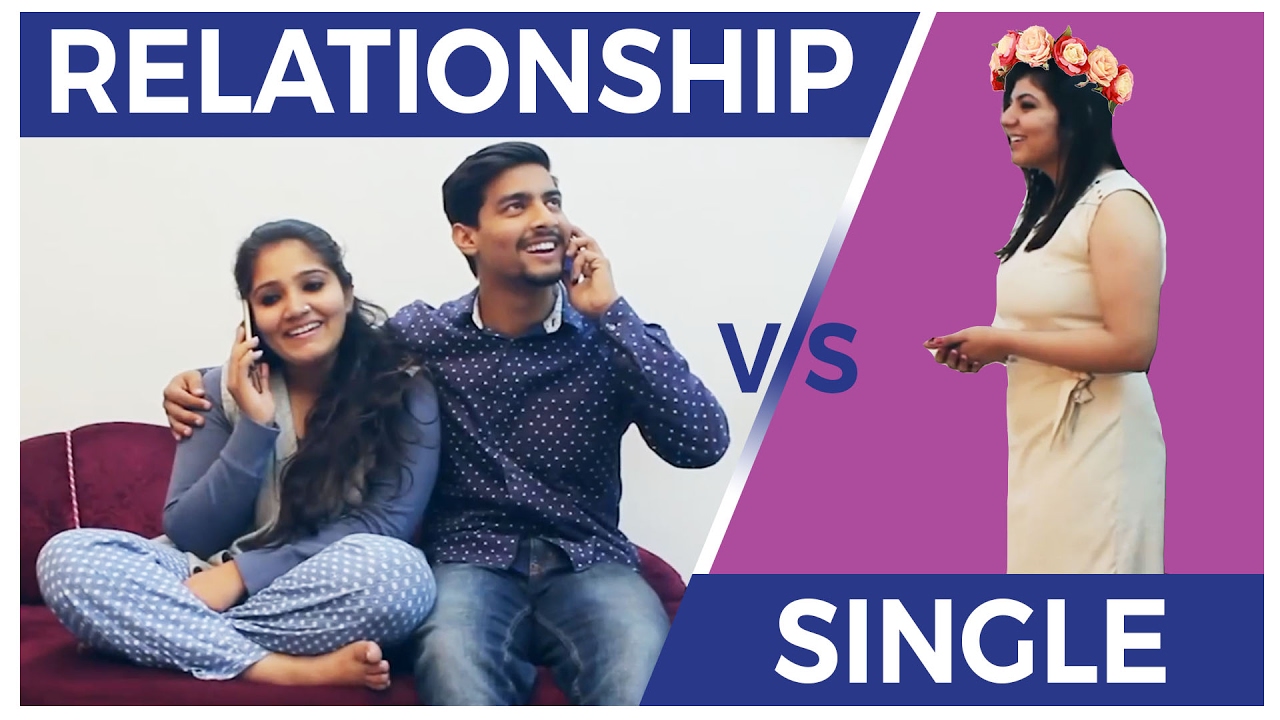 SINGLE v/s RELATIONSHIP | Aashqeen