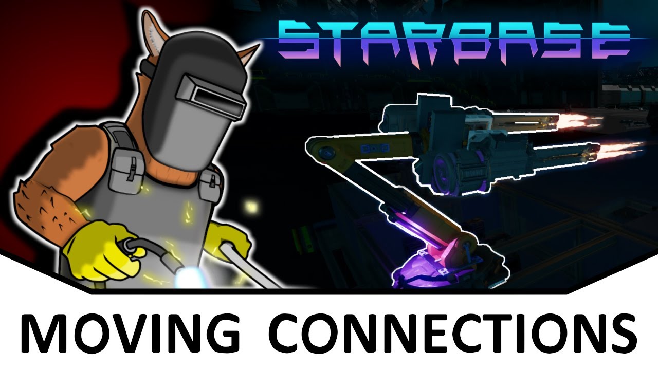 Starbase - Doggo Guides - Moving Connections