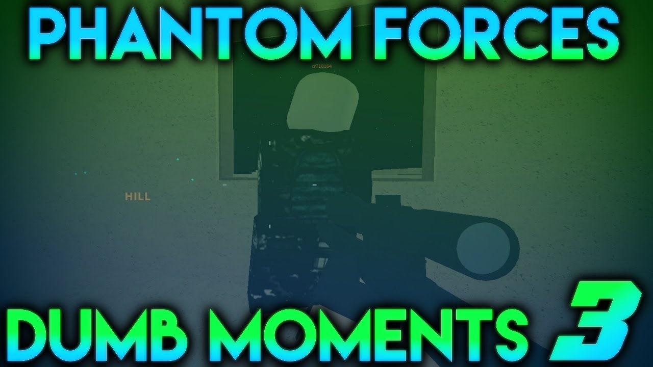 Phantom Forces Dumb Moments 3