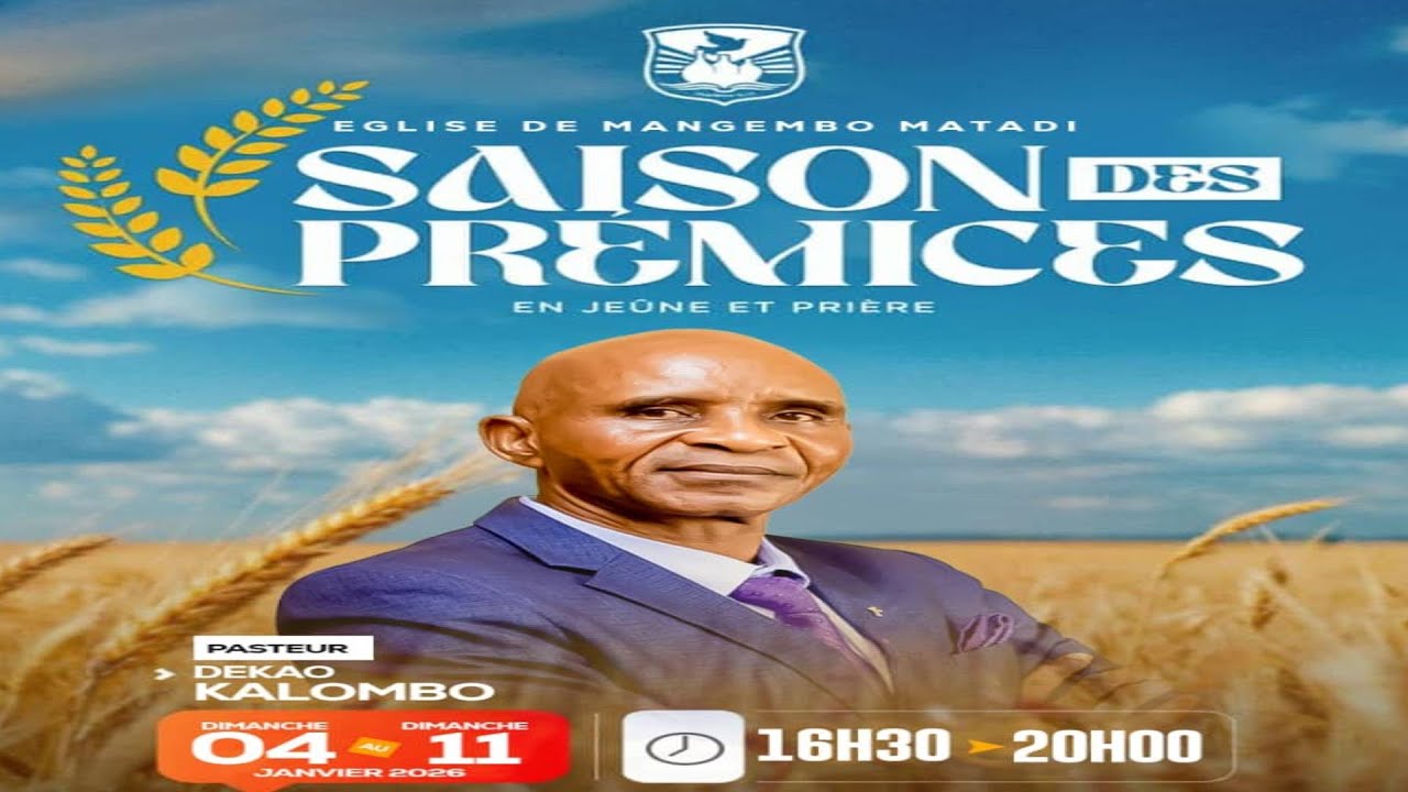 SAISON DES PREMICES 2026 . MERCREDI 07.01.2026 AVEC Rev.DEKAO KALOMBO