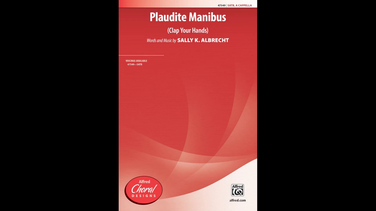 Plaudite Manibus, by Sally K. Albrecht &ndash; Score & Sound