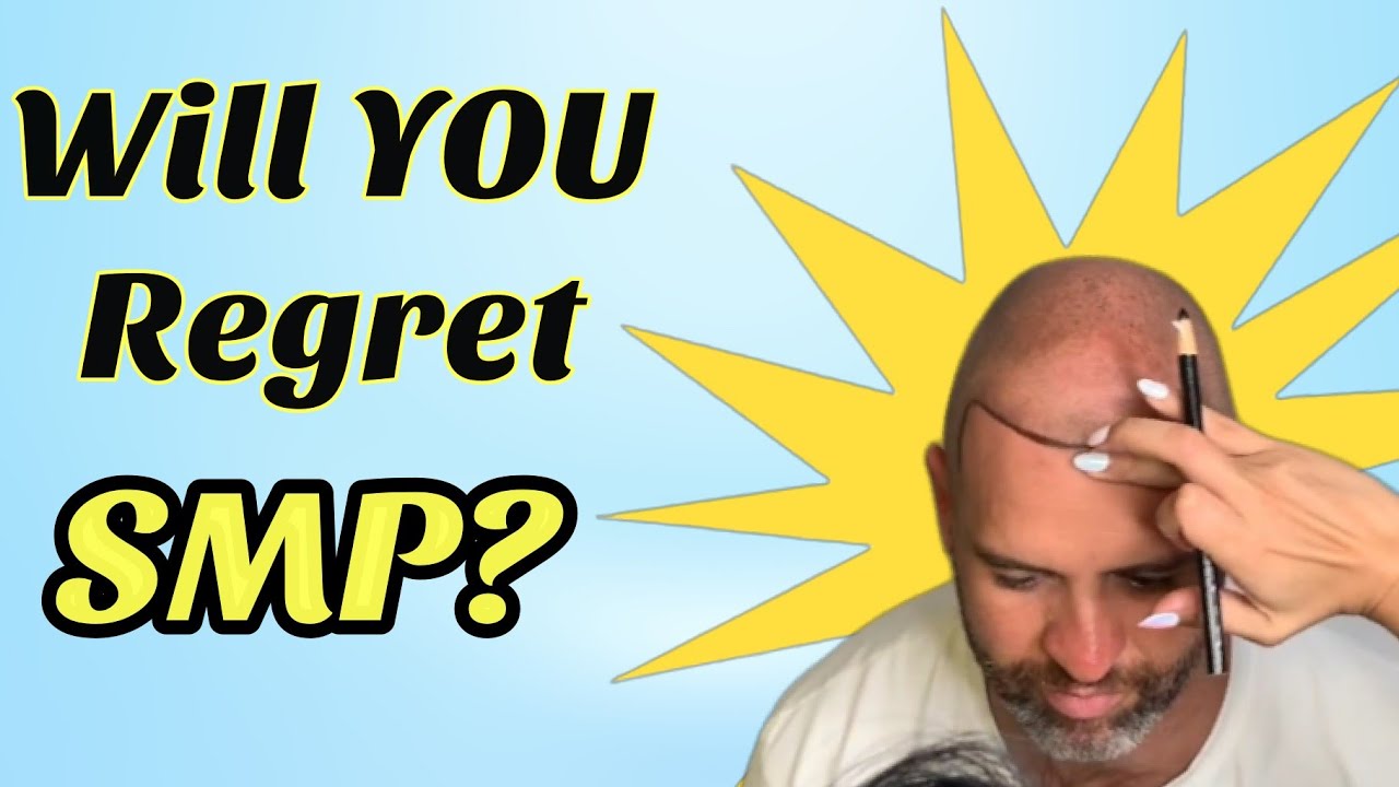 Scalp Micropigmentation Regrets | SMP