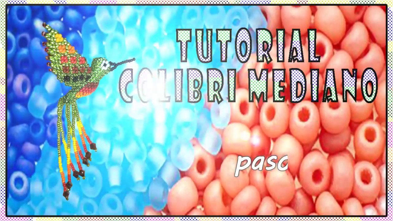 Tutorial colibrí mediano en chaquira o mostacilla. Paso 6/6