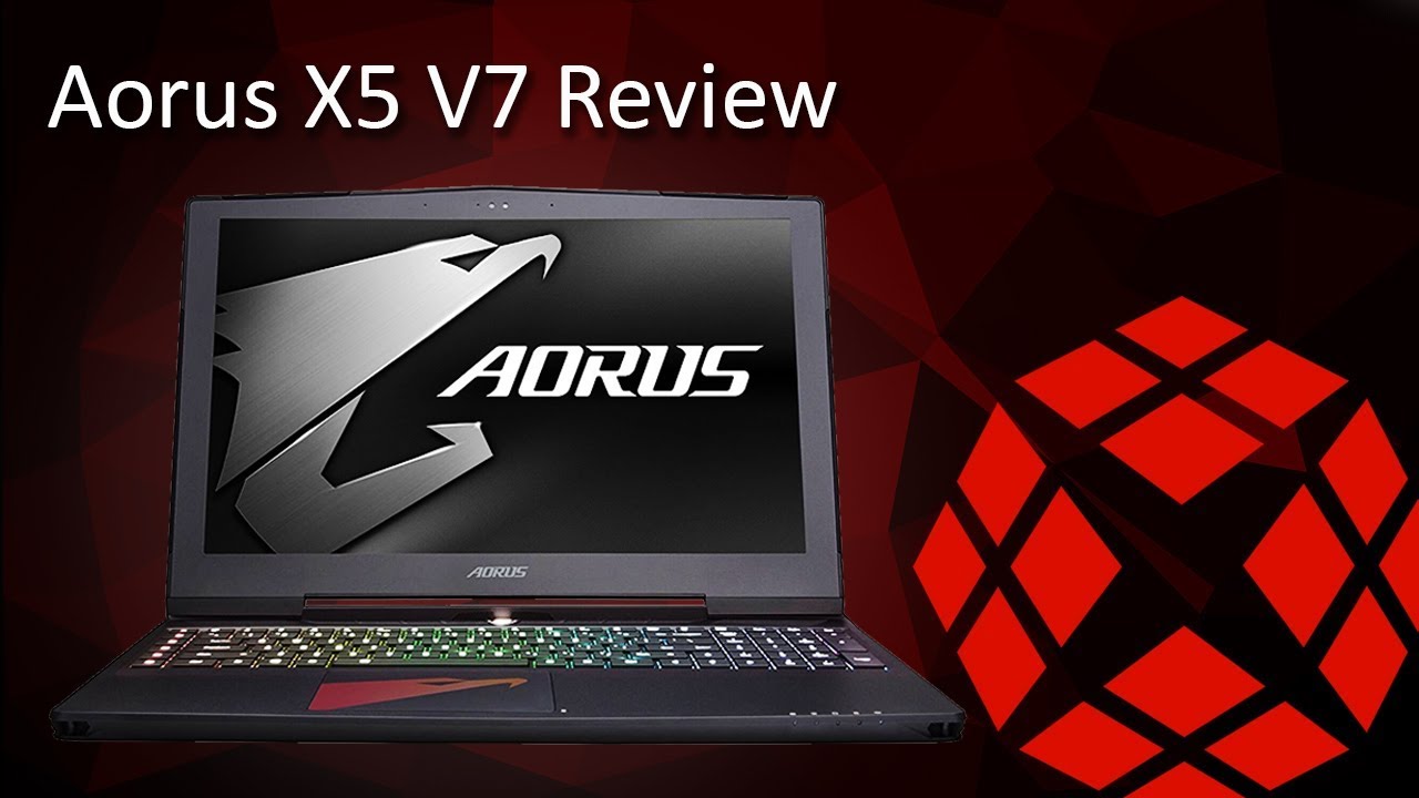 Aorus X5 V7 i7-7820HK/GTX 1070 - Review