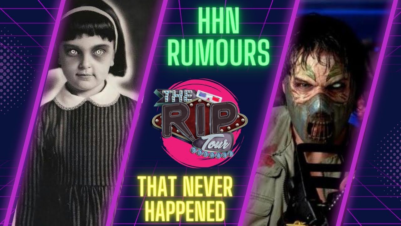 HHN Orlando Rumors That Never Were | The RIP Tour Podcast