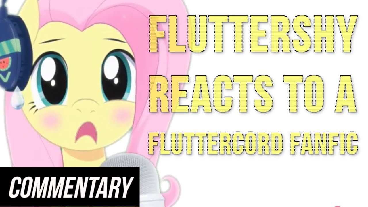 [Blind Reaction] Fluttershy Reacts to a Fluttercord Fanfic