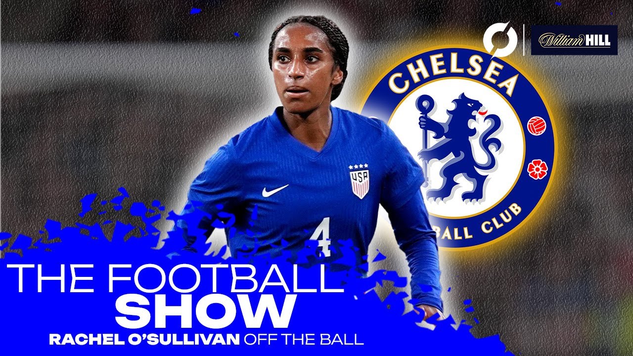 Who is Chelsea's new record signing Naomi Girma? | The defender making history | THE FOOTBALL SHOW