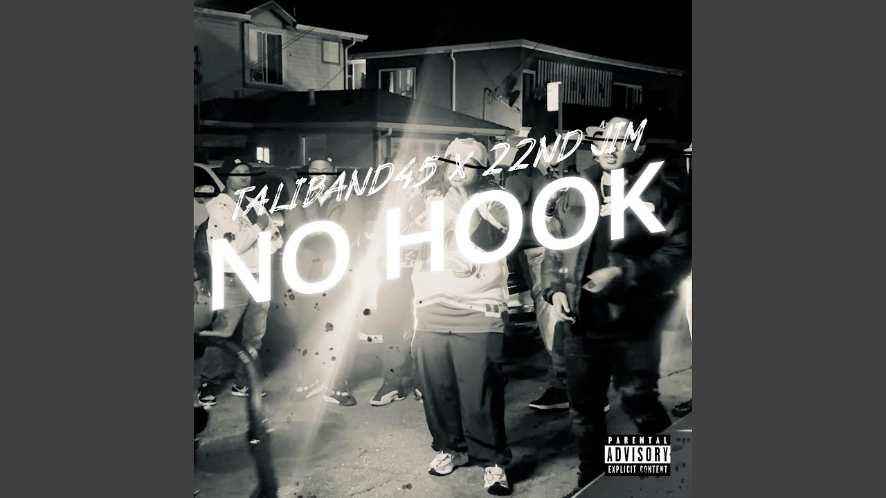 No Hook (feat. 22nd Jim)