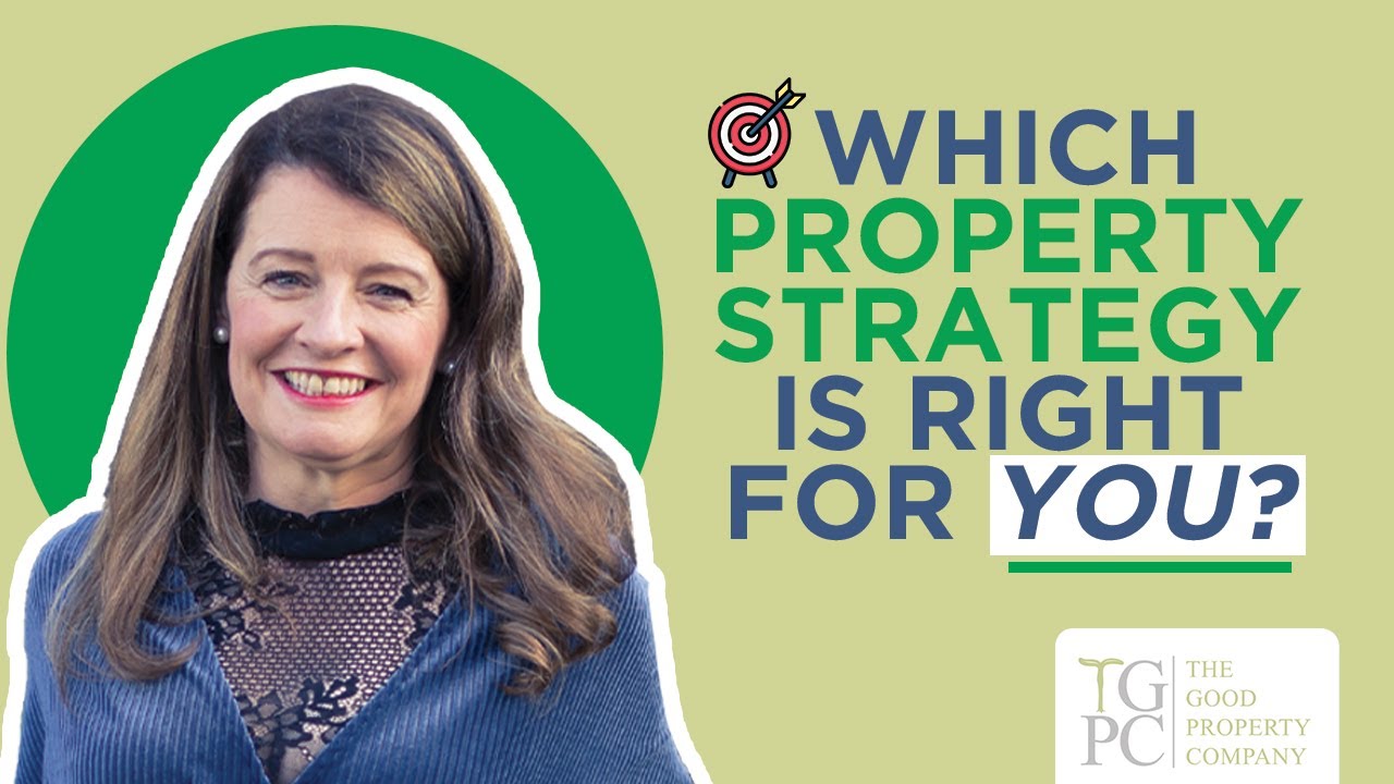 Which property strategy is right for you?