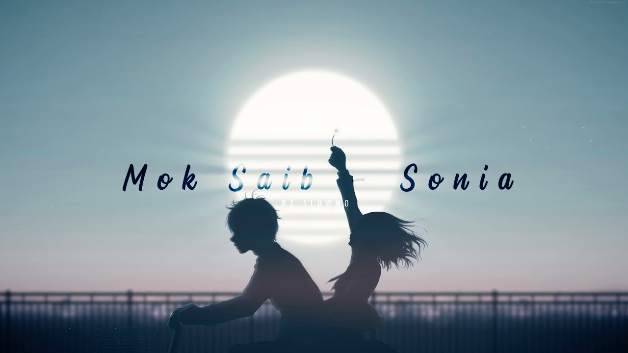 Mok Saib - SONIA // 𝘴𝘭𝘰𝘸𝘦𝘥 𝘵𝘰 𝘱𝘦𝘳𝘧𝘦𝘤𝘵𝘪𝘰𝘯
