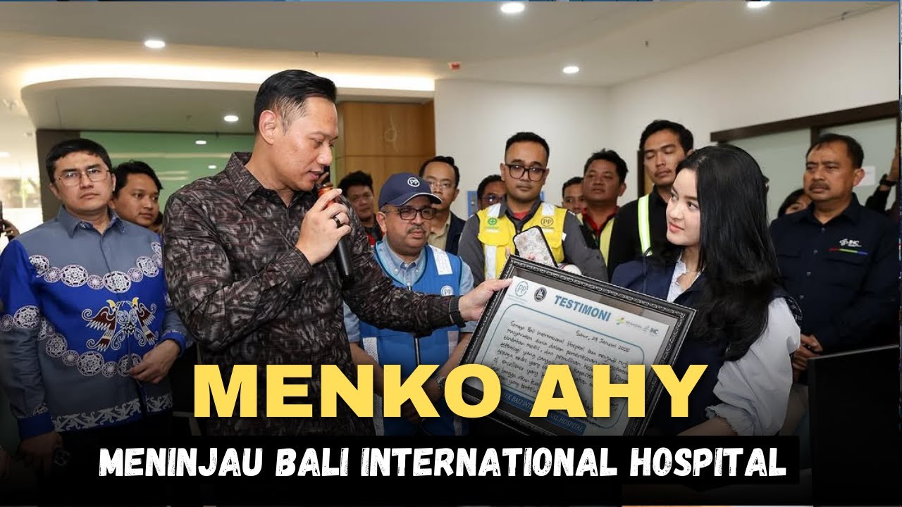 Menko AHY meninjau Bali International Hospital