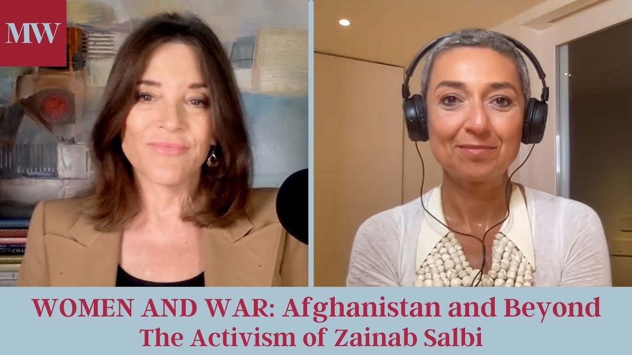 WOMEN AND WAR: Afghanistan and beyond with Zainab Salbi and Marianne Williamson