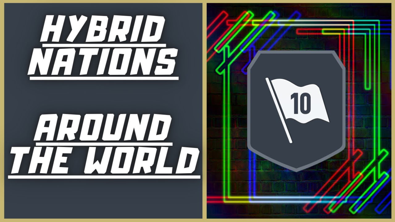 Hybrid Nations Around The World Fifa 22 easy guide no position changes