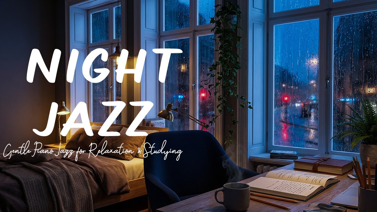 Quiet Jazz & Serene Ambience at Night with Gentle Piano Jazz for Relaxation and Studying