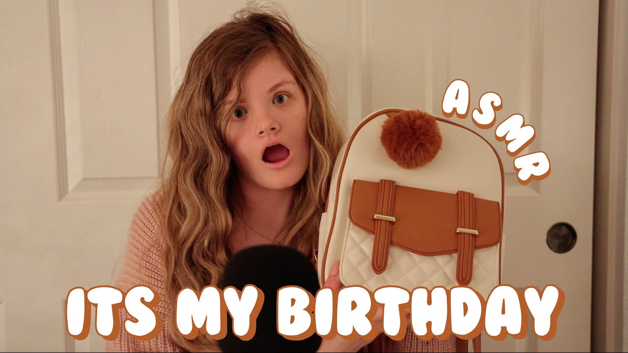 ASMR WHAT I GOT FOR MY BIRTHDAY 2026