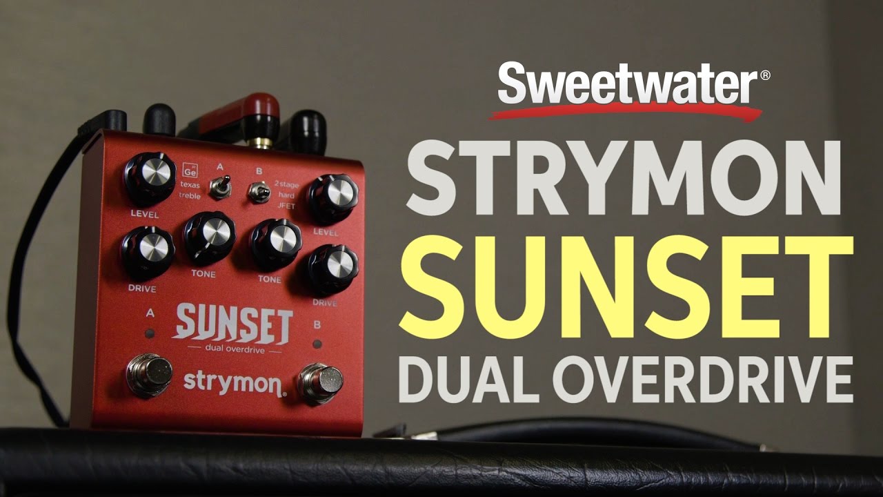 Strymon Sunset Dual Overdrive Pedal Review