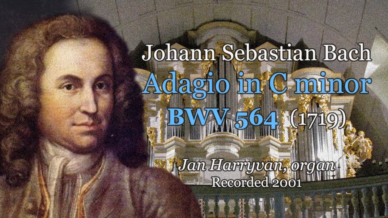 Healing music - Bach - Adagio for organ, BWV 564