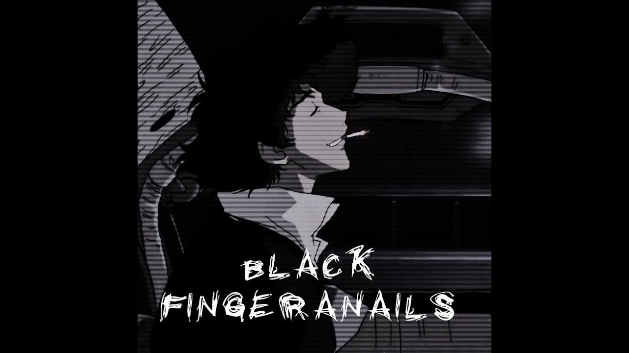 BLACK FINGERNAILS