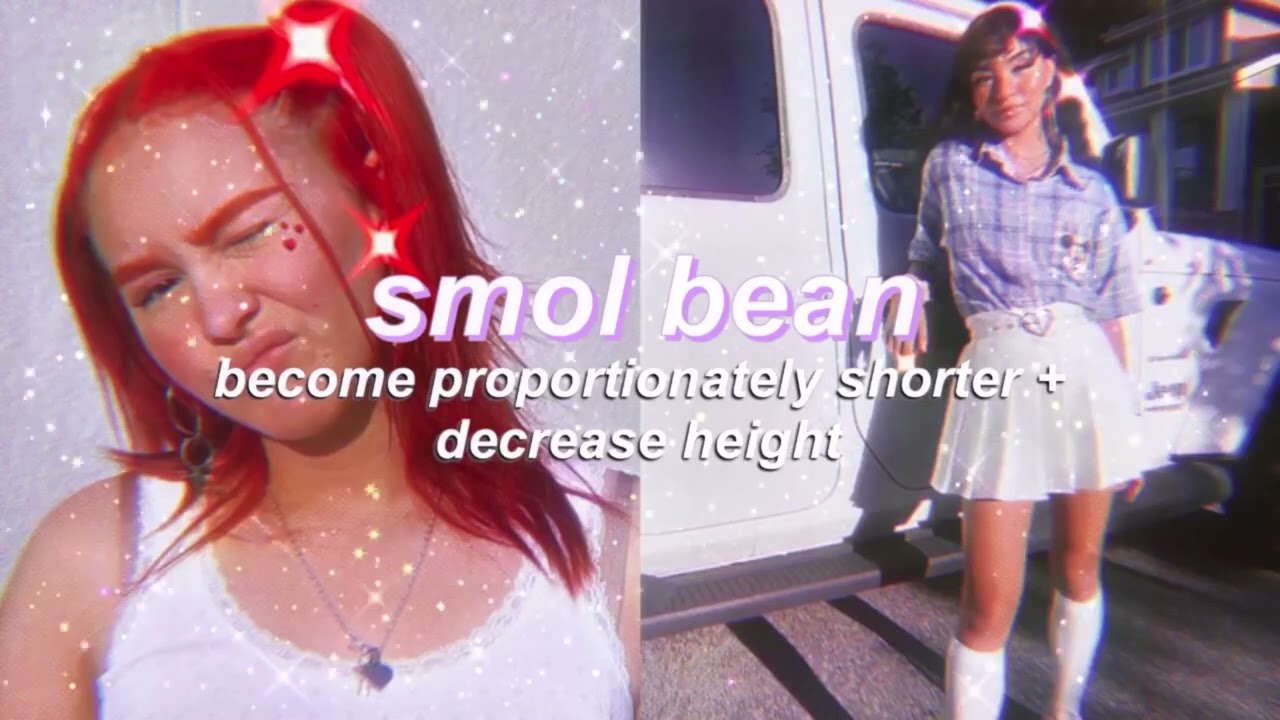 SMOL BEAN decrease height ✧  become proportionately shorter subliminal EGGTOPIA reupload
